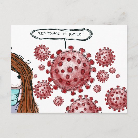 COVID-19: Widerstand ist nutzlos! Postkarte (Vorderseite)