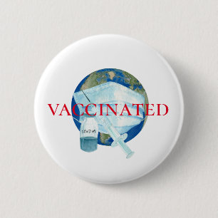Covid-19 World I was Vaccinated Button