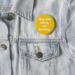Covid Social Distancing Color Coded Yellow Button<br><div class="desc">Individuelle Anpassung für Ihre Veranstaltung für Gäste tragen,  Signal nach Farbe und Nachricht.</div>