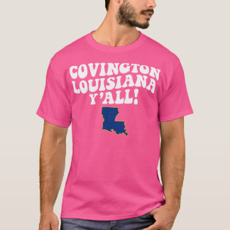 Covington LA Flag Niedliches südliches Sprichwort T-Shirt