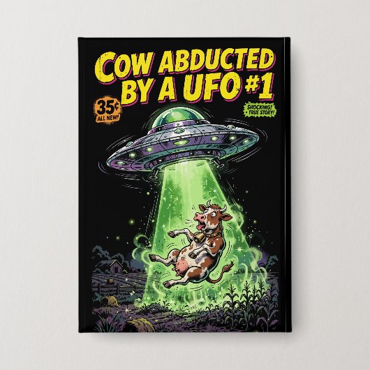 Cow Abducted by a UFO #1 Button (Vorderseite)