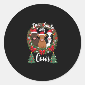 Cow Christmas Dear Santa I Just Want Cows Funny Br Runder Aufkleber