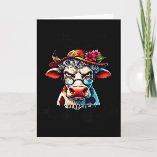 Cow I Didn't Just Turn Into A Grouchy Old Woman Ov Karte (Vorderseite)