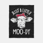 Cow Just A Little Moo-dy Funny Cow Lover Fleecedecke (Vorderseite)