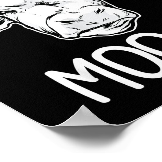 Cow Just A Little Moo-dy Funny Cow Lover  Poster (Ecke)