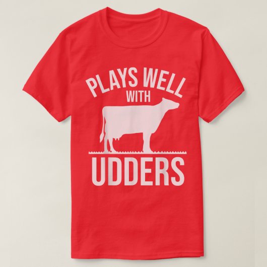 Cow Lover Cattle Farmer - Plays Well With Udders - T-Shirt (Design vorne)