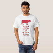 Cow Lover's Dairy Farm Behalte Calm Hug eine Heife T-Shirt (Vorne ganz)