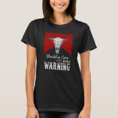 Cow Skull Should've Come With A Warning Western Li T-Shirt (Vorderseite)