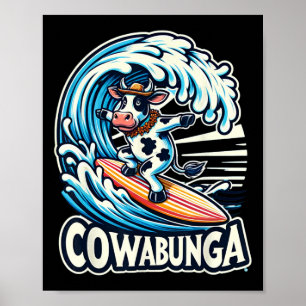 Cowabunga Beach Surfen Kuh Surfbrett Surfboard Poster
