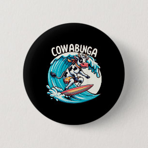 Cowabunga Strand Surfen Kuh Surfbrett Surfbrett Button