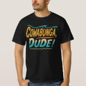 Cowabunga, Typ T-Shirt (Vorderseite)