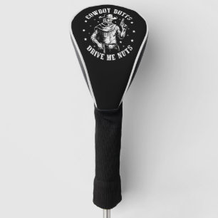 Cowboy-Ärsche machen mich verrückt Cowboys Schwul Golf Headcover