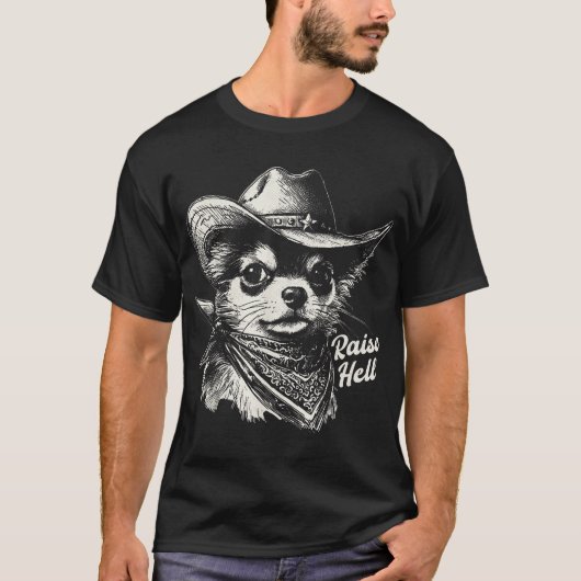Cowboy Chihuahua Raise Hell Wild West Dog T-Shirt (Vorderseite)