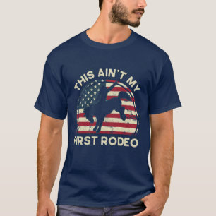 Cowboy Das ist nicht mein erster Rodeo-lustiger We T-Shirt