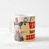 Cowboy - Gewollt Tote oder Lebende Kaffeetasse (Vorderseite Links)