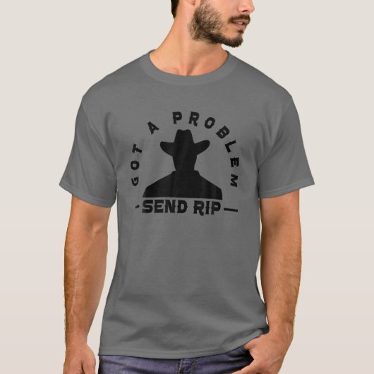 Cowboy - Got eines Problems Send Rip T-Shirt (Vorderseite)