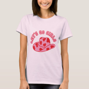 Cowboy Hat Boots Let's Go Girls Western Cowgirls T-Shirt