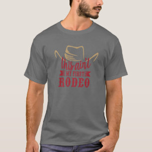 Cowboy hat das nicht mein erster Rodeo-Western gez T-Shirt