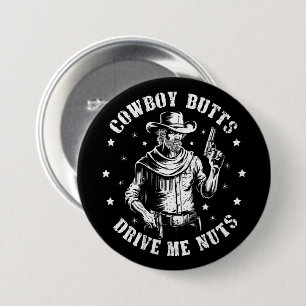 Cowboy Hintern Drive Me Nüsse Cowboys Gay Vintag Button