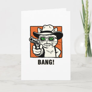 Cowboy-Katz-Geburtstagskarte - 'BANG' Wild West Hu Karte