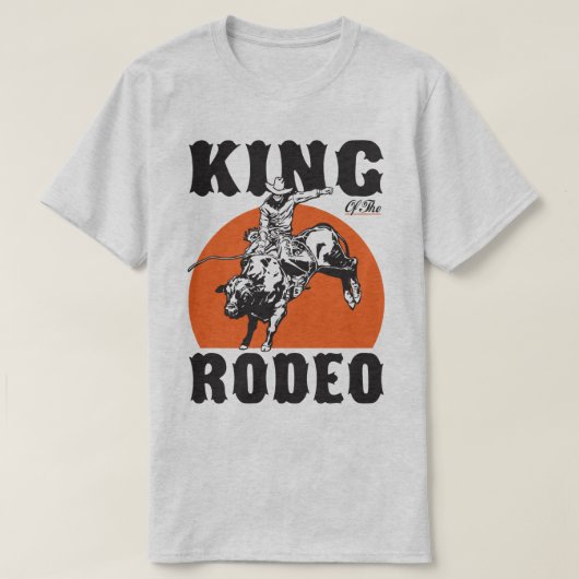 Cowboy-Land-Humor König-Of The Rodeo Western T-Shirt (Design vorne)