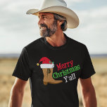 Cowboy Merry Christmas Yall T-Shirt<br><div class="desc">Frohe Weihnachten,  ja. Ein lustiges Urlaubsgeschenk für einen texanischen Cowboy,  der mit Südslang spricht. Ein Cowboy stiefelte mit einem Hut aus dem Weihnachtsmann.</div>