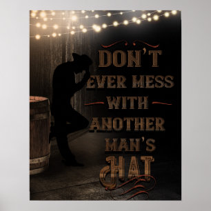 Cowboy, misch dich nie in den Hut eines anderen Ma Poster