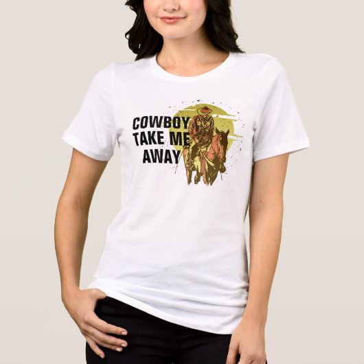 Cowboy nimmt mich weg - Cooles Western Thema Shirt (Vorderseite)