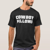 Cowboy Pillows Western Cowgirl Cowboy Kissen T-Shirt (Vorderseite)