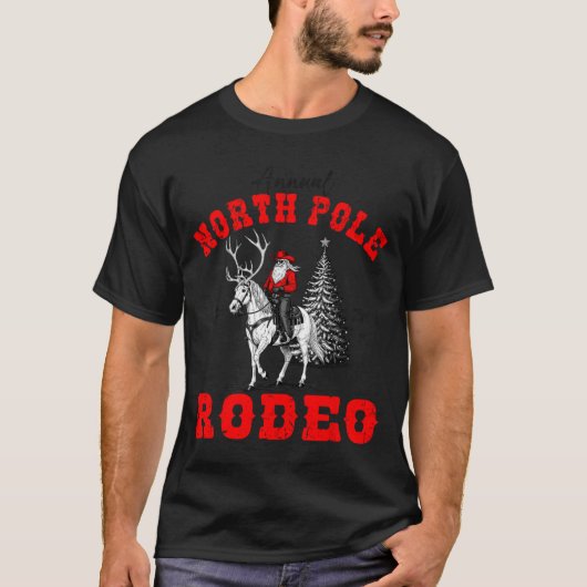 Cowboy Santa Riding Reindeer North Le Rodeo Christ T-Shirt (Vorderseite)