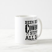 Cowboy Stuff den ganzen Tag Kaffeetasse (VorderseiteRechts)
