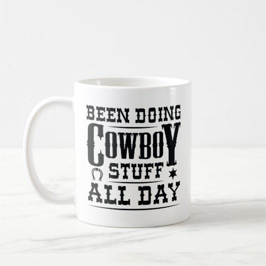 Cowboy Stuff den ganzen Tag Kaffeetasse (Links)