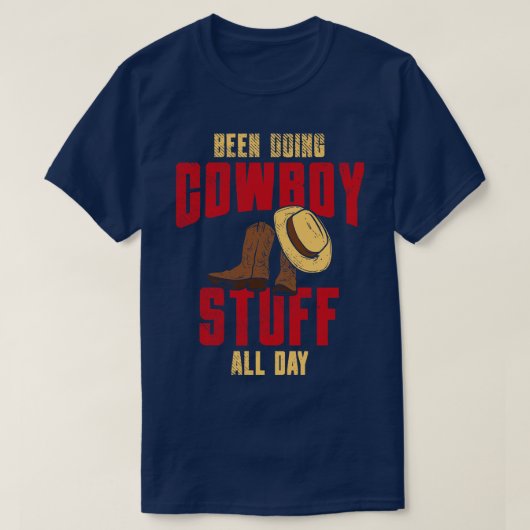 Cowboy Stuff den ganzen Tag T-Shirt (Design vorne)