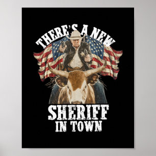 Cowboy Trump 2025 Es gibt einen neuen Sheriff in d Poster