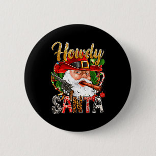 Cowboy Weihnachtsmann Howdy Weihnachten Western Co Button