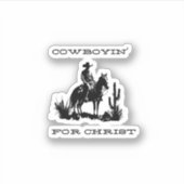 Cowboyin' für Christsticker Aufkleber (Vorderseite)
