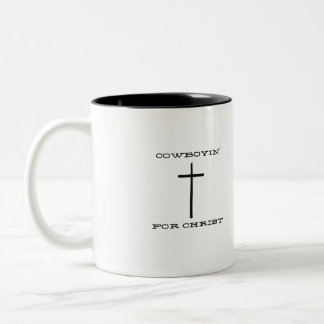Cowboyin' für Christus-Tasse Zweifarbige Tasse