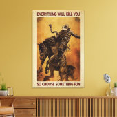 Cowboys Alles wird dich Leinwand Poster umbringen (Insitu (Wohnzimmer))