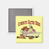 Cowboys Bathe Hier Magnet (Vorderseite/Rückseite)
