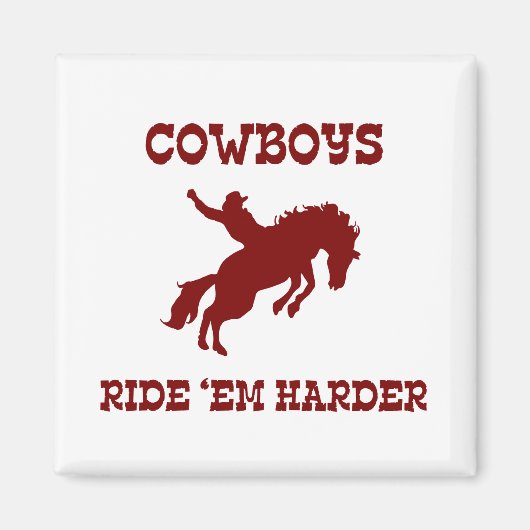 Cowboys fahren "Em Harder Magnet (Vorne)