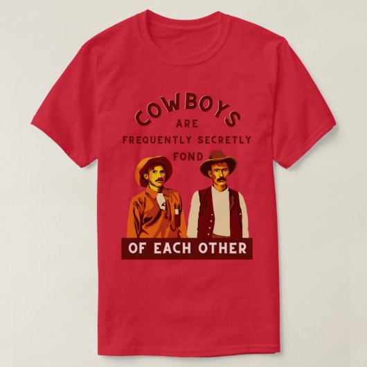 Cowboys fühlen sich oft heimlich gerne an T-Shirt (Design vorne)
