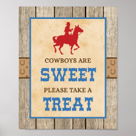 Cowboys sind süß. Bitte nehmen Sie eine Leckerei a Poster