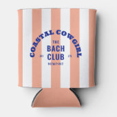 Cowgirl am Strand Der Bach Club Pink Cabana Strip Dosenkühler (Vorderseite)