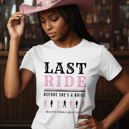 Cowgirl Bachelorette Party Last Ride Pink & White T-Shirt