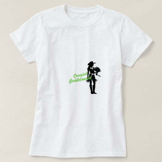 Cowgirl Bridesmaid T - Shirt (Design vorne)