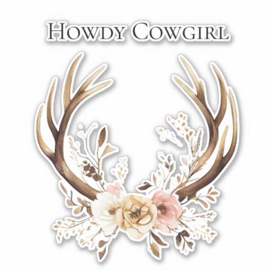 Cowgirl Deer Antlers Floral Howdy Aufkleber (Vorderseite)