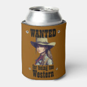 Cowgirl Gewollt, weil sie zu Western Country Beer Dosenkühler (Kanne Vorderseite)