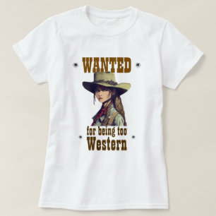 Cowgirl Gewollt, weil sie zu Western Land Weiß ist T-Shirt