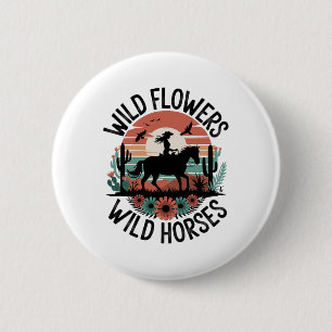 Cowgirl Horseback Riding Wilde Blume Frauen Mädche Button