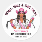 Cowgirl Junggeselinnen-Abschied Whips Wine & Wild Runder Aufkleber (Vorderseite)